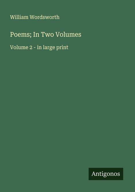 William Wordsworth (1908-1988): Poems; In Two Volumes, Buch