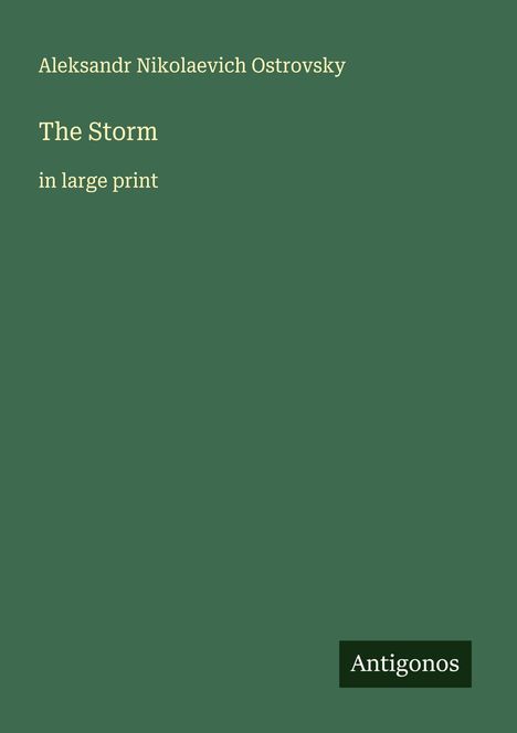 Aleksandr Nikolaevich Ostrovsky: The Storm, Buch