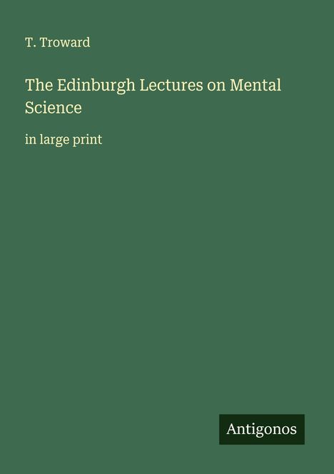 T. Troward: The Edinburgh Lectures on Mental Science, Buch