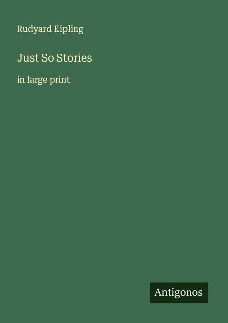 Rudyard Kipling: Just So Stories, Buch
