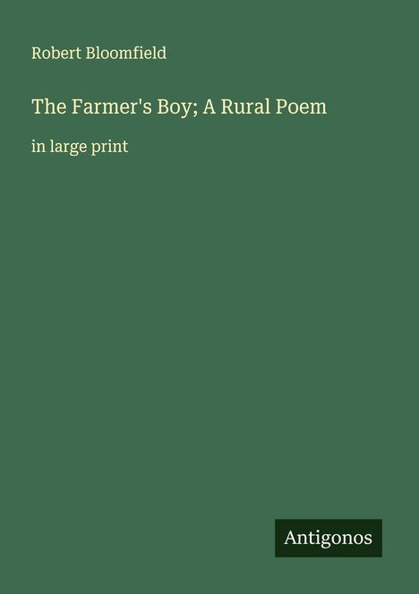 Robert Bloomfield: The Farmer's Boy; A Rural Poem, Buch