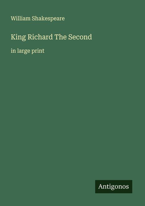 William Shakespeare: King Richard The Second, Buch