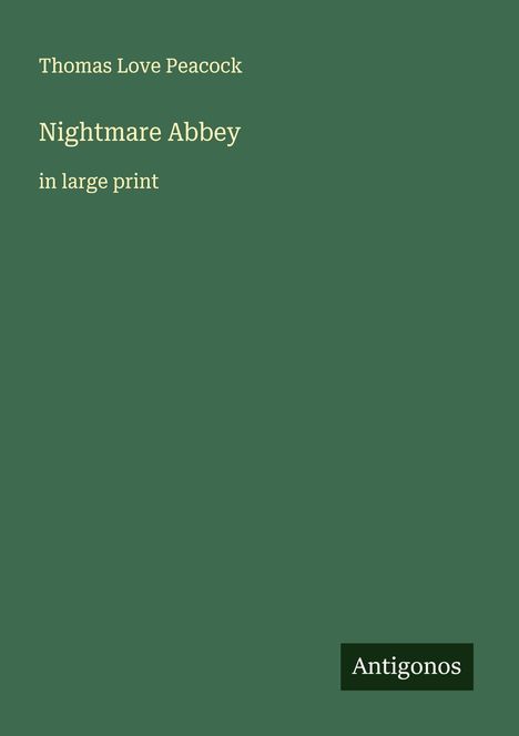 Thomas Love Peacock: Nightmare Abbey, Buch