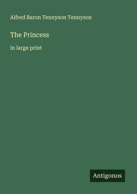 Alfred Baron Tennyson Tennyson: The Princess, Buch