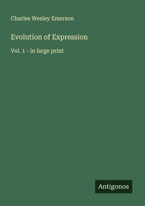 Charles Wesley Emerson: Evolution of Expression, Buch