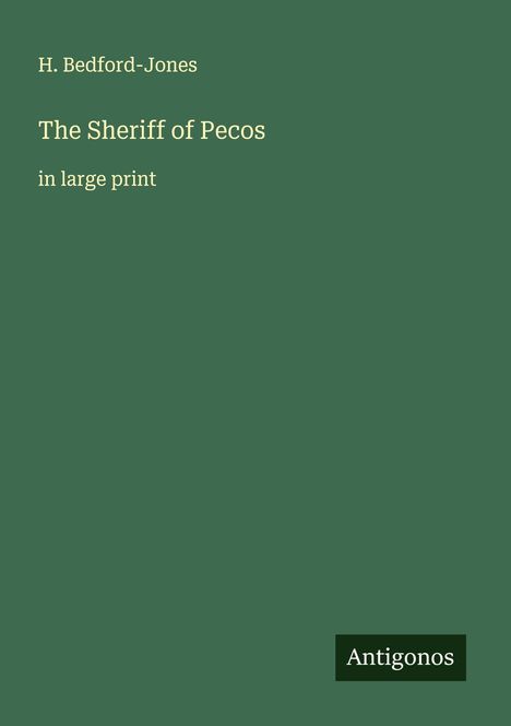 H. Bedford-Jones: The Sheriff of Pecos, Buch