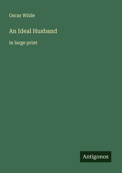Oscar Wilde: An Ideal Husband, Buch