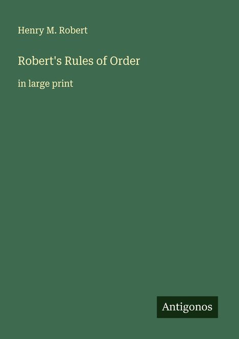 Henry M. Robert: Robert's Rules of Order, Buch