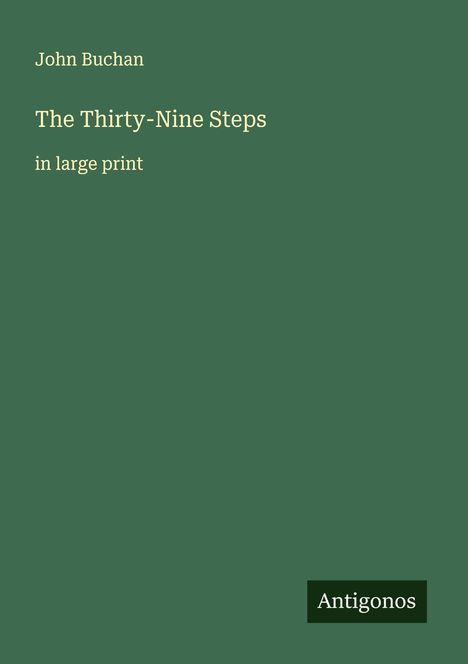 John Buchan: The Thirty-Nine Steps, Buch