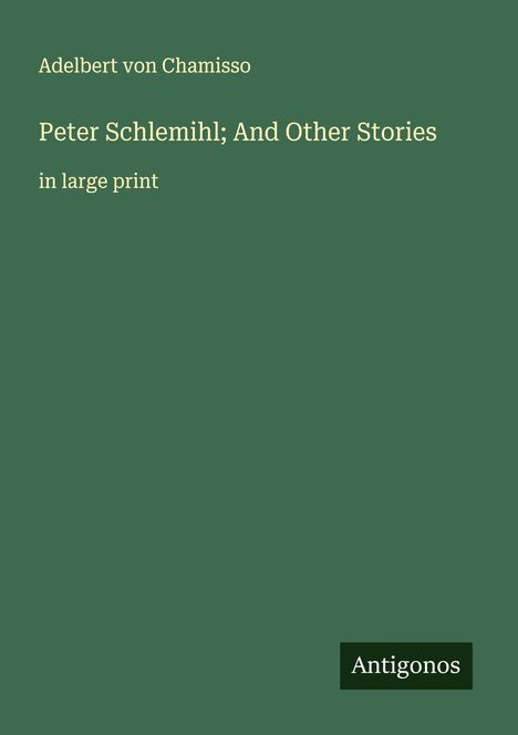 Adelbert von Chamisso: Peter Schlemihl; And Other Stories, Buch