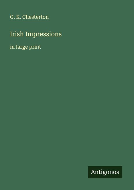 G. K. Chesterton: Irish Impressions, Buch