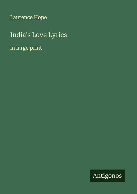 Laurence Hope: India's Love Lyrics, Buch
