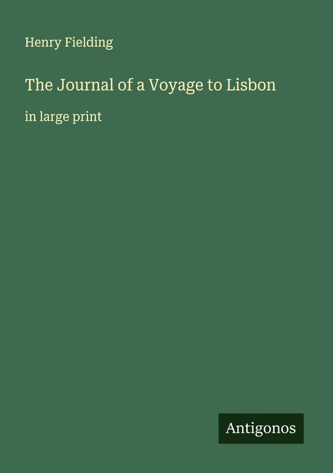 Henry Fielding: The Journal of a Voyage to Lisbon, Buch