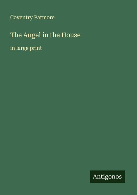 Coventry Patmore: The Angel in the House, Buch