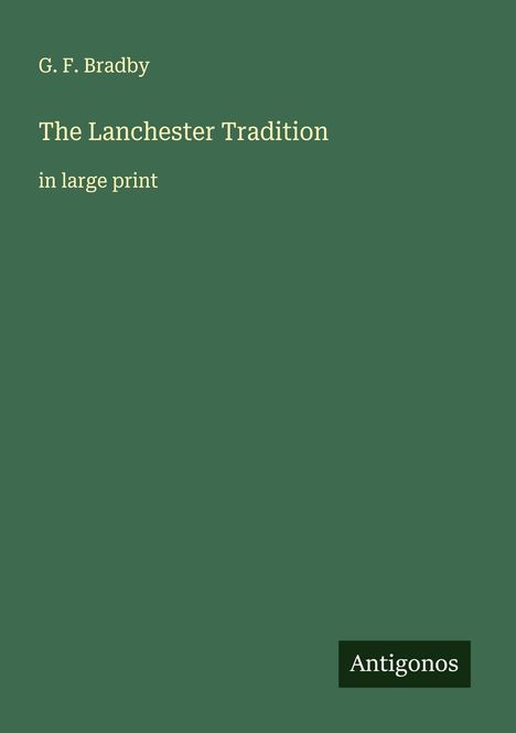 G. F. Bradby: The Lanchester Tradition, Buch