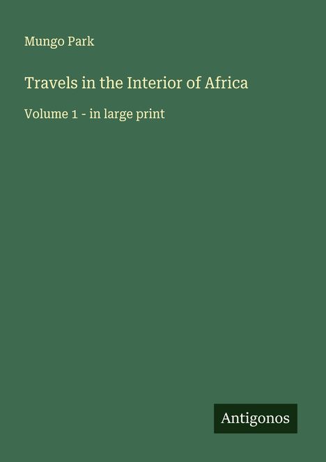 Mungo Park: Travels in the Interior of Africa, Buch