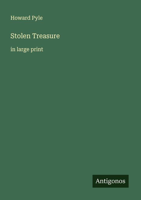 Howard Pyle: Stolen Treasure, Buch