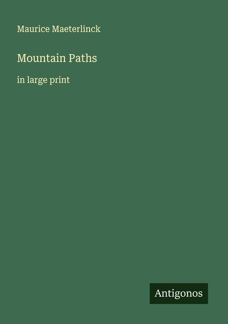 Maurice Maeterlinck: Mountain Paths, Buch