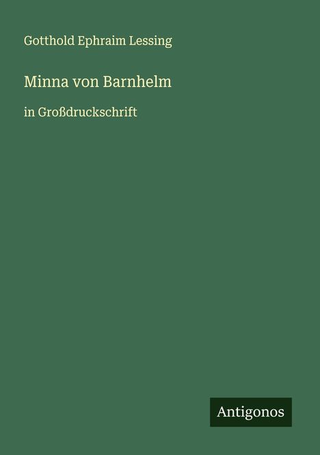 Gotthold Ephraim Lessing: Minna von Barnhelm, Buch