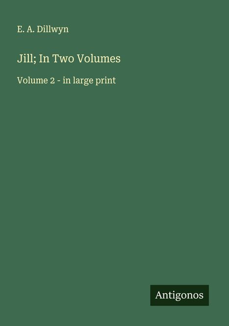 E. A. Dillwyn: Jill; In Two Volumes, Buch