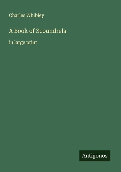 Charles Whibley: A Book of Scoundrels, Buch