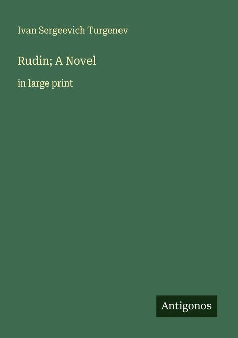 Ivan Sergeevich Turgenev: Rudin; A Novel, Buch