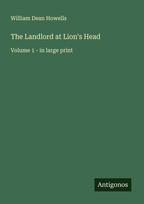 William Dean Howells: The Landlord at Lion's Head, Buch