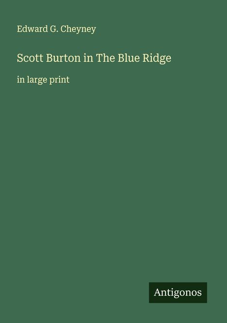 Edward G. Cheyney: Scott Burton in The Blue Ridge, Buch