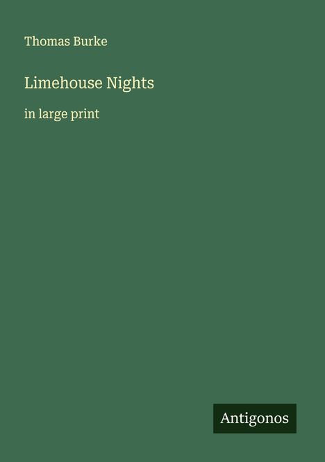 Thomas Burke: Limehouse Nights, Buch