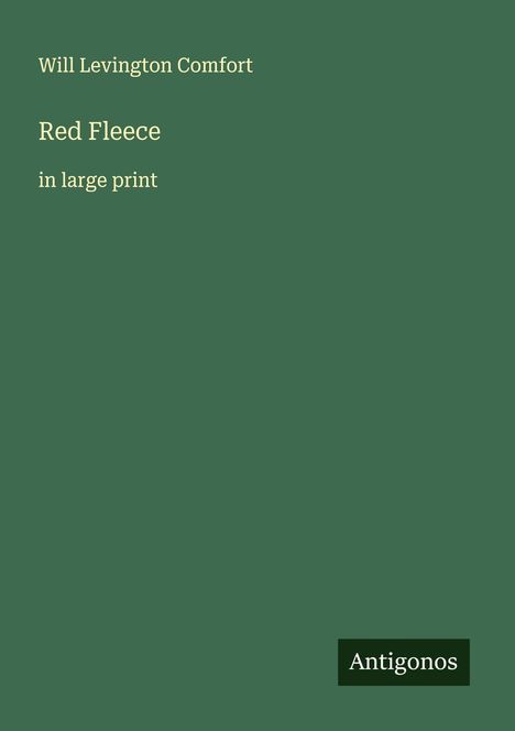Will Levington Comfort: Red Fleece, Buch