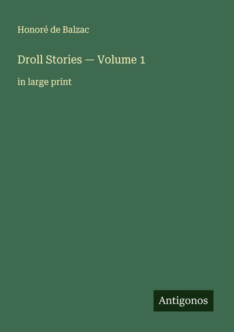 Honoré de Balzac: Droll Stories - Volume 1, Buch