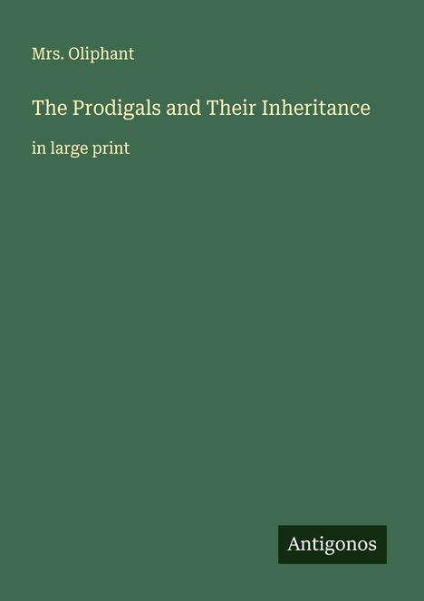 Oliphant: The Prodigals and Their Inheritance, Buch
