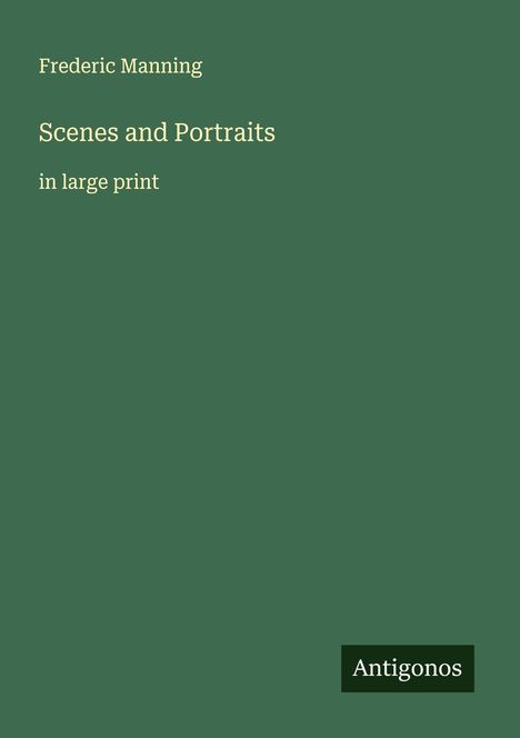 Frederic Manning: Scenes and Portraits, Buch