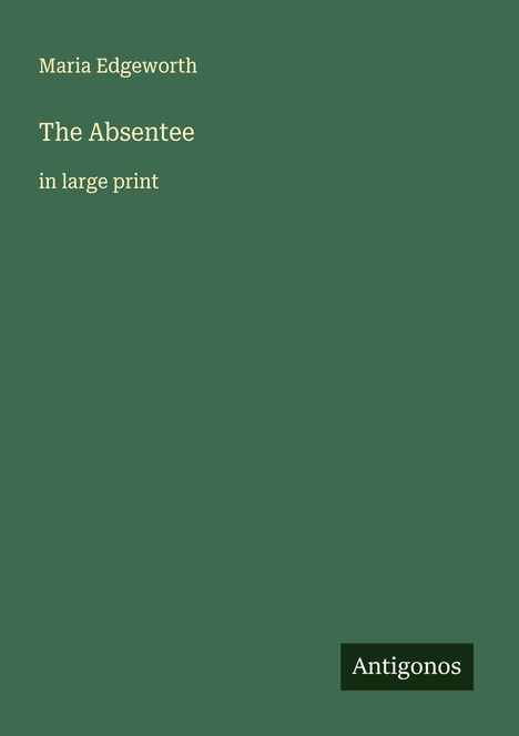 Maria Edgeworth: The Absentee, Buch