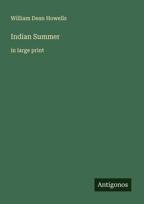 William Dean Howells: Indian Summer, Buch
