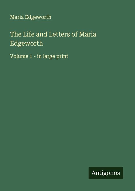 Maria Edgeworth: The Life and Letters of Maria Edgeworth, Buch