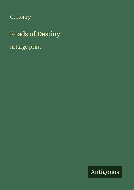 O. Henry: Roads of Destiny, Buch