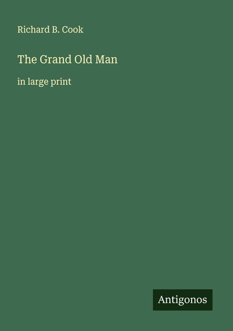 Richard B. Cook: The Grand Old Man, Buch