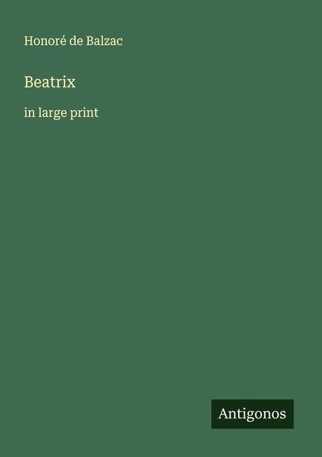 Honoré de Balzac: Beatrix, Buch