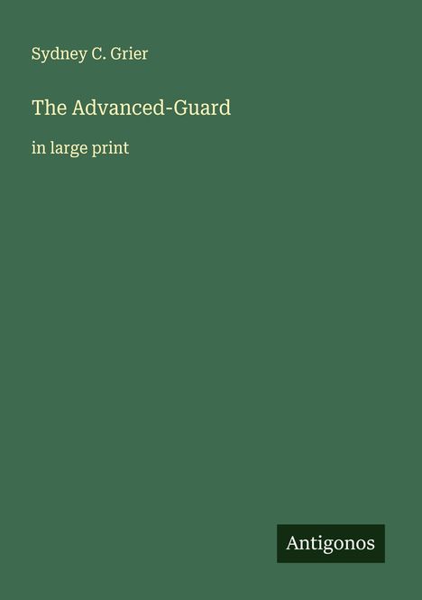 Sydney C. Grier: The Advanced-Guard, Buch