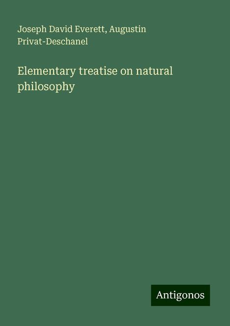 Joseph David Everett: Elementary treatise on natural philosophy, Buch