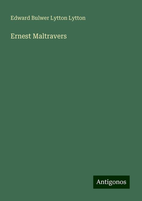 Edward Bulwer Lytton Lytton: Ernest Maltravers, Buch