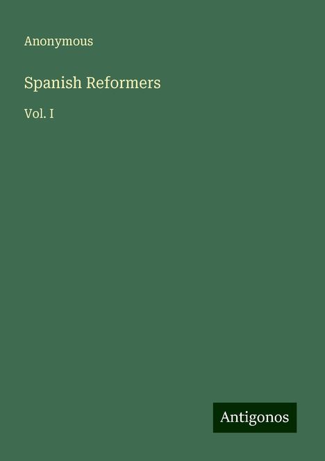 Anonymous: Spanish Reformers, Buch