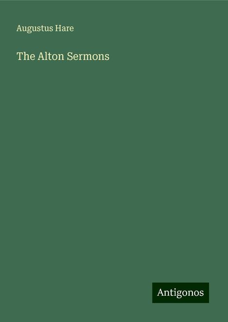 Augustus Hare: The Alton Sermons, Buch