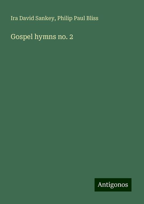 Ira David Sankey: Gospel hymns no. 2, Buch