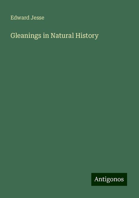 Edward Jesse: Gleanings in Natural History, Buch