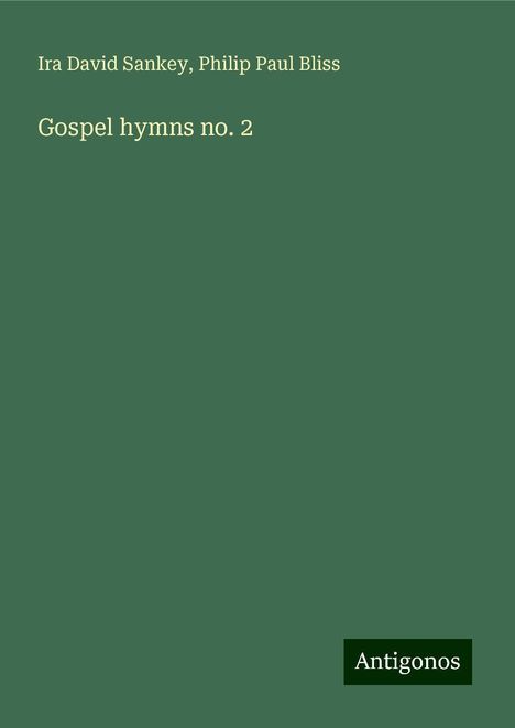 Ira David Sankey: Gospel hymns no. 2, Buch