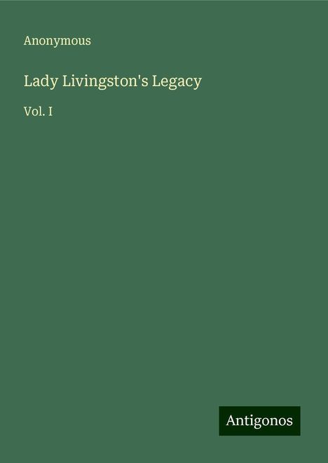 Anonymous: Lady Livingston's Legacy, Buch