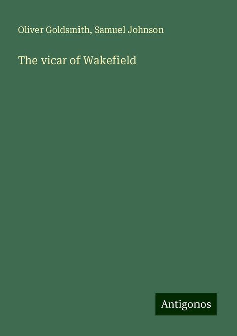 Oliver Goldsmith: The vicar of Wakefield, Buch