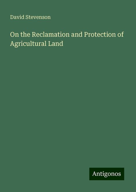 David Stevenson: On the Reclamation and Protection of Agricultural Land, Buch